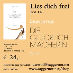 Markus Hörl Die Glücklichmacherin Taschenbuch Der Wolf Verlag